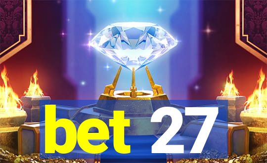 bet 27